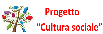 Avviato il secondo step del progetto “Cultura sociale”
