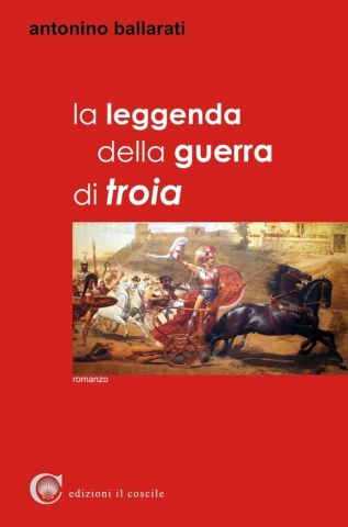 Il 7 giugno presentazione della ristampa “La leggenda della Guerra di Troia” di  Antonino Ballarati