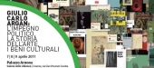Dal 7 al 9 aprile convegno di studi “Giulio Carlo Argan: l’impegno politico, la storia dell’arte, i beni culturali”