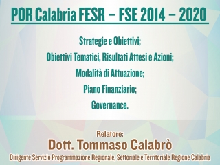 In programma il secondo seminario sulle Politiche di sviluppo e sui Programmi operativi nazionali e regionali – Por Calabria FESR – FSE 2014/2020