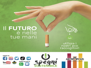 Metropolis per l’ambiente, debutta il progetto Spegni Sostenibile, per riciclo mozziconi di sigaretta