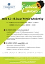 Pochi giorni per iscriversi alla nuova edizione del corso “Web 2.0: il Social Media Marketing” organizzato da La Fabbrica del Lavoro