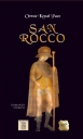 Grande successo dello scrittore di Palmi Oreste Kessel Pace  con il suo romanzo storico San Rocco
