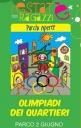 Venerdì le	“Olimpiadi dei quartieri”  sport e giochi