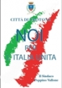 Buon compleanno Italia. Il 17 marzo iniziativa presso il monumento ai Fratelli Bandiera
