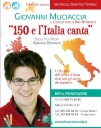 “150 e l’Italia canta”. Giovanni Muciaccia racconta l’Unità d’Italia