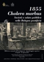 Archiginnasio, oggi visita guidata gratuita alla mostra "1855 Cholera morbus"