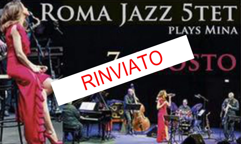 “Le colline del jazz”, rinviato a fine agosto il concerto Jazz Roma 5t