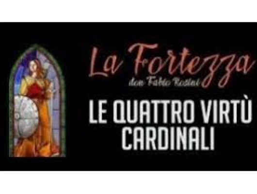 Le virtù cardinali: 3 - La fortezza