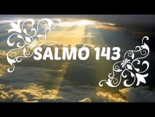 Preghiamo con il salmo 143