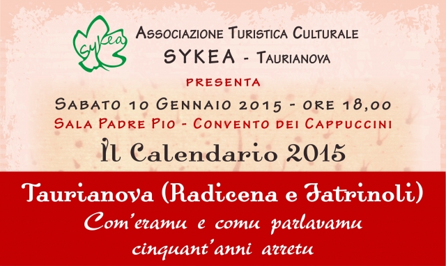Domani la presentazione del calendario 2015 Taurianova (Radicena e Iatrinoli) Com’eramu e comu parlavamu cinquan’anni arretu