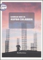 L’11 novembre nel Circolo culturale la presentazione del libro di Giorgio Bocca: “Aspra Calabria”
