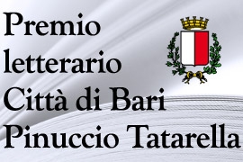 Premio letterario “Città di Bari - Pinuccio Tatarella”. I testi finalisti della XIII edizione