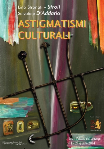 Dall’11 al 21 giugno astigmatismi culturali: doppia personale di Salvatore D’Addario e Lino Stronati