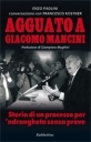 Oggi pomeriggio la presentazione del libro di Enzo Paolini e Francesco Kostner su Giacomo Mancini