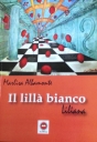 Domani la presentazione del presentazione volume di Marlisa Albamonte “Il lillà bianco – Liliana“