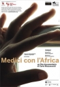 Il docufilm “Medici con l’Africa” di Carlo Mazzacurati presentato fuori concorso a Venezia alla 69° Mostra del Cinema