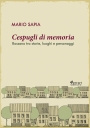 Domani la presentazione del libro "Cespugli di memoria" di Mario Sapia