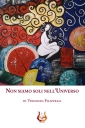 Stasera la presentazione del libro "Non siamo soli nell'Universo" di Vincenzo Filippelli