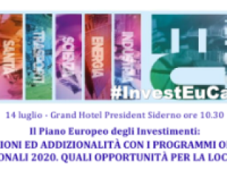 Il 14 luglio evento di informazione e approfondimento sul Piano europeo degli investimenti