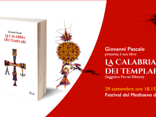 La Calabria dei Templari di Giovanni Pascale al Festival del Medioevo