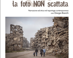 “La foto non scattata”, l’8 maggio l’incontro con il fotoreporter Giorgio Bianchi