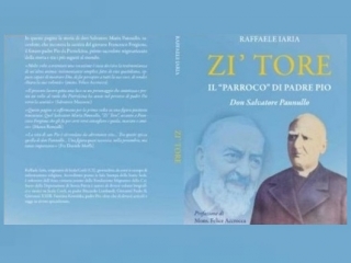 “Zi’ Tore. Il ‘parroco’ di Padre Pio, il nuovo libro di Raffaele Iaria
