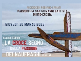 IL 30 marzo a Mirto la Croce, segno della Passione dei naufraghi di Steccato Cutro