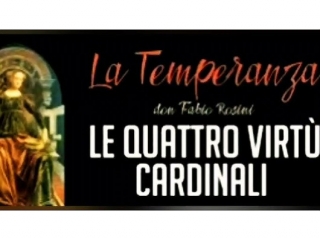 Le virtù cardinali: 4 - La temperanza