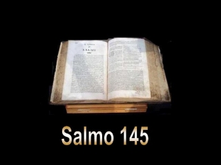 Preghiamo con il salmo 145