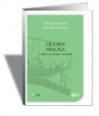 Un nuovo volume della Collana Itaca Itaca. In libreria l'inedito "Liguria Spagna e altre scritture nomadi"