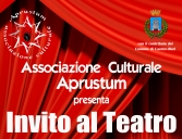 L’Associazione culturale Aprustum presenta “Invito al teatro”. Spettacoli per adulti e ragazzi. Laboratori di musica e scenografie