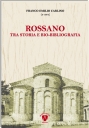 Sabato presentazione del nuovo libro di Franco Carlino: “Rossano tra storia e bio - bibliografia”