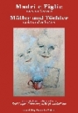 Letteratura al femminile: il 6 marzo presentazione libro Madri e Figlie. Luci e ombre