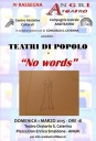 La compagnia Teatri di Popolo porta in scena "No words"